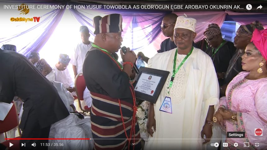 INVESTITURE CEREMONY OF HON YUSUF TOWOBOLA AS OLOR’OGUN EGBE AROBAYO OKUNRIN AKILE IJEBU