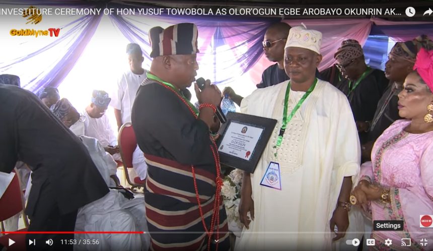 INVESTITURE CEREMONY OF HON YUSUF TOWOBOLA AS OLOR’OGUN EGBE AROBAYO OKUNRIN AKILE IJEBU